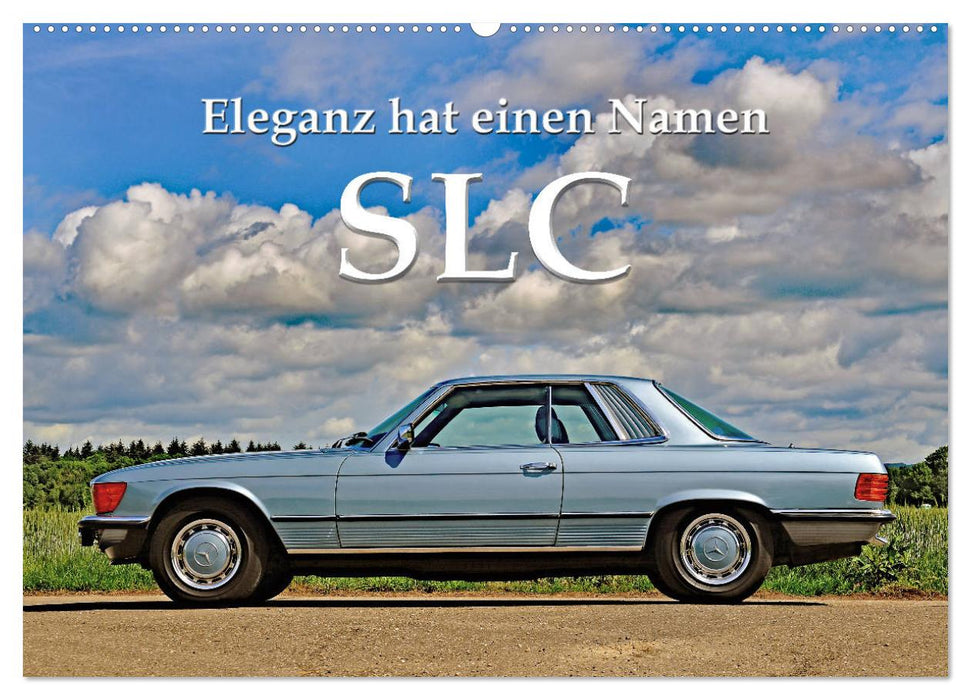 SLC Eleganz hat einen Namen (CALVENDO Wandkalender 2024)