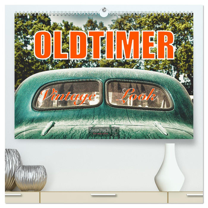 Oldtimer - Vintage Look (CALVENDO Premium Wandkalender 2024)