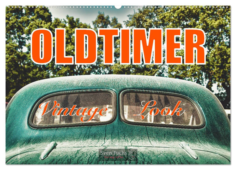 Oldtimer - Vintage Look (CALVENDO Wandkalender 2024)