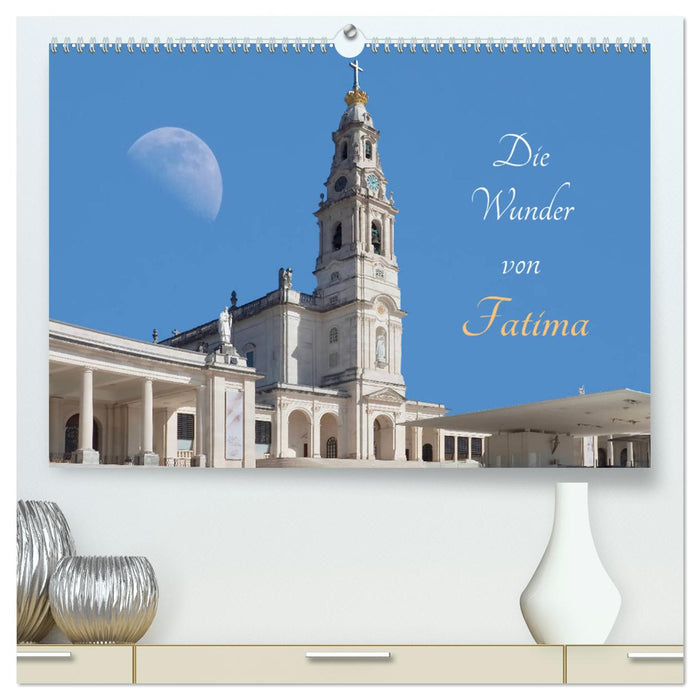 Die Wunder von Fatima (CALVENDO Premium Wandkalender 2024)