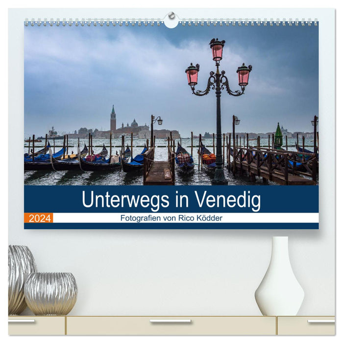 En déplacement à Venise (Calvendo Premium Wall Calendar 2024) 