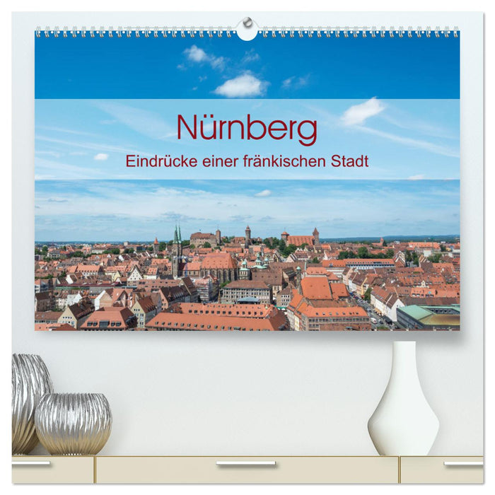 Nuremberg - Impressions d'une ville franconienne (Calvendo Premium Wall Calendar 2024) 