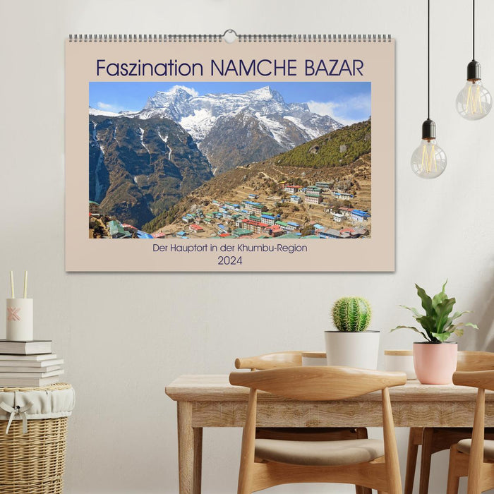 Fascination de NAMCHE BAZAR, la principale ville de la région du Khumbu (calendrier mural CALVENDO 2024)