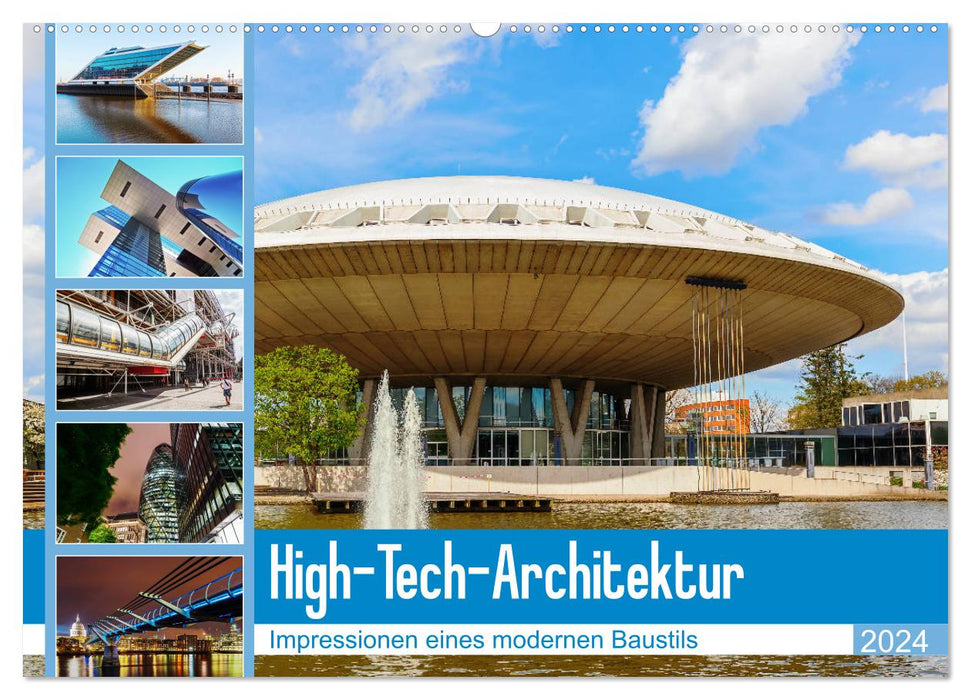 High-Tech-Architektur - Impressionen eines modernen Baustils (CALVENDO Wandkalender 2024)