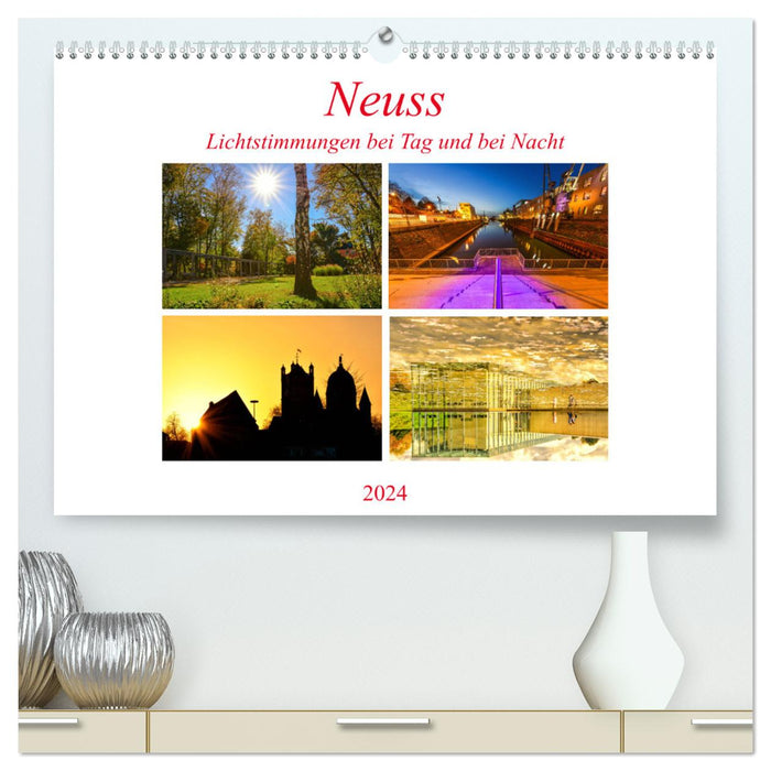 Neuss - Lichtstimmungen bei Tag und bei Nacht (CALVENDO Premium Wandkalender 2024)