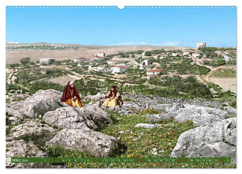 Heiliges Land um das Jahr 1900 - Fotos neu restauriert und koloriert (CALVENDO Wandkalender 2024)