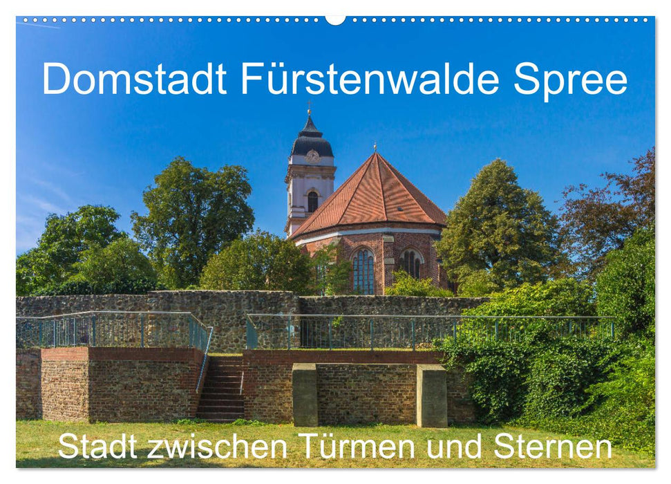Domstadt Fürstenwalde Spree (CALVENDO Wandkalender 2024)