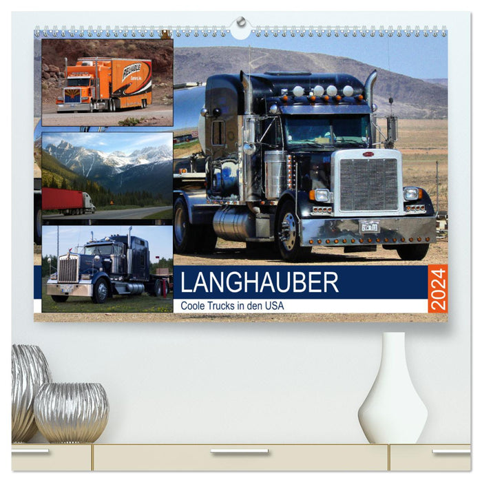 Long-hooded. Cool trucks in the USA (CALVENDO Premium Wall Calendar 2024) 