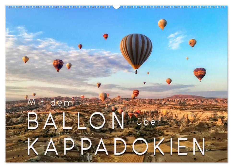 Mit dem Ballon über Kappadokien (CALVENDO Wandkalender 2024)