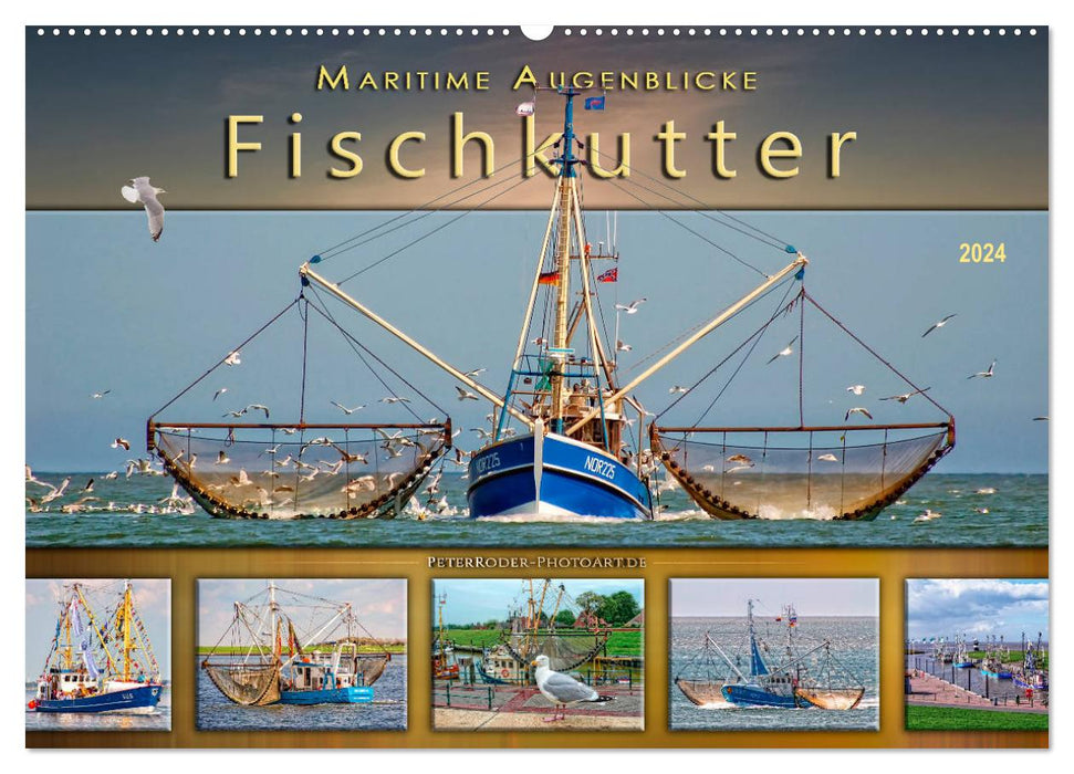 Maritime Augenblicke - Fischkutter (CALVENDO Wandkalender 2024)