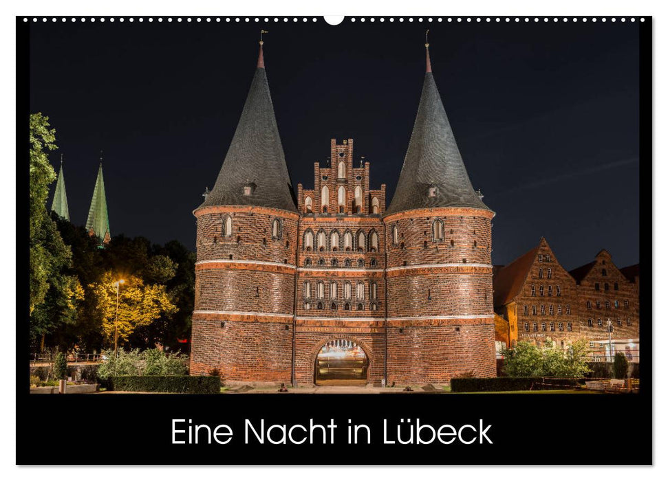 Eine Nacht in Lübeck (CALVENDO Wandkalender 2024)