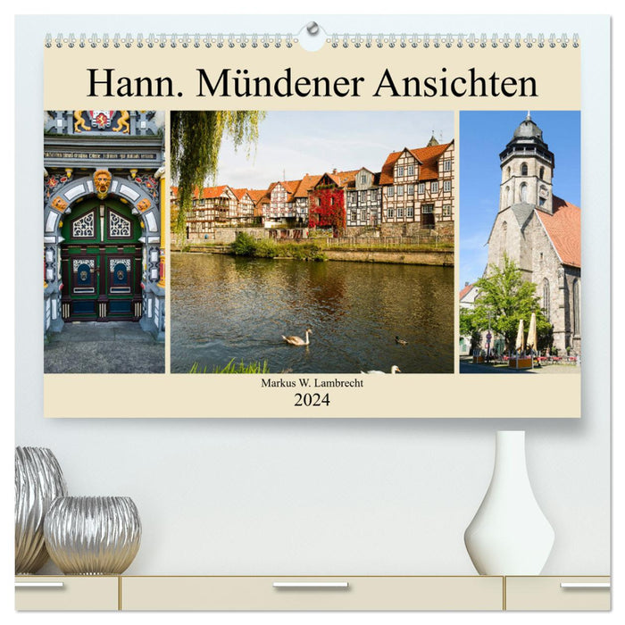 Hann. Vues de Münden (Calvendo Premium Wall Calendar 2024) 
