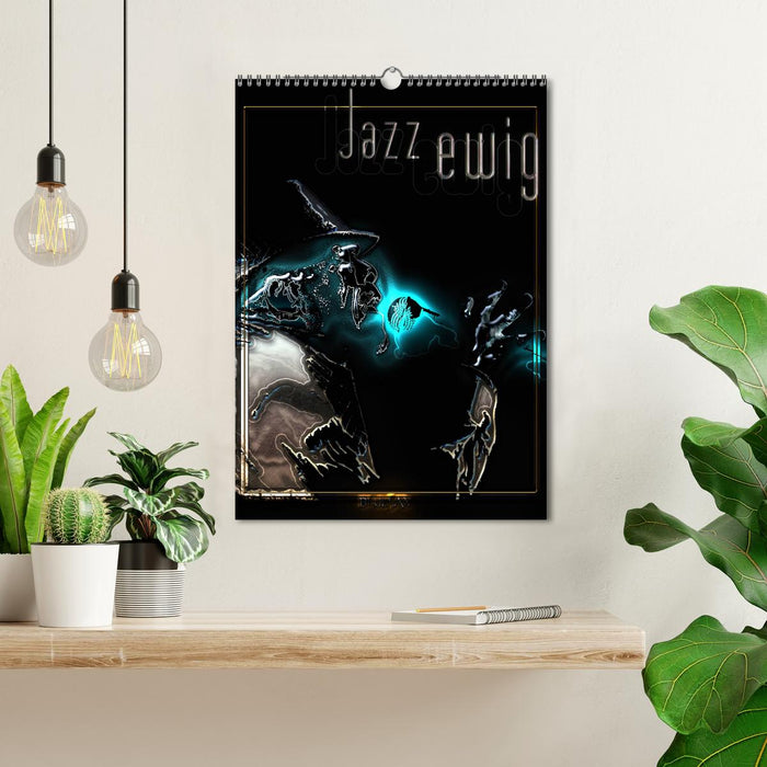Jazz Ewig (CALVENDO Wandkalender 2024)