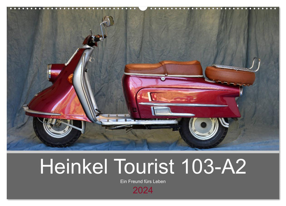 Heinkel Tourist 103-A2 Ein Freund fürs Leben (CALVENDO Wandkalender 2024)