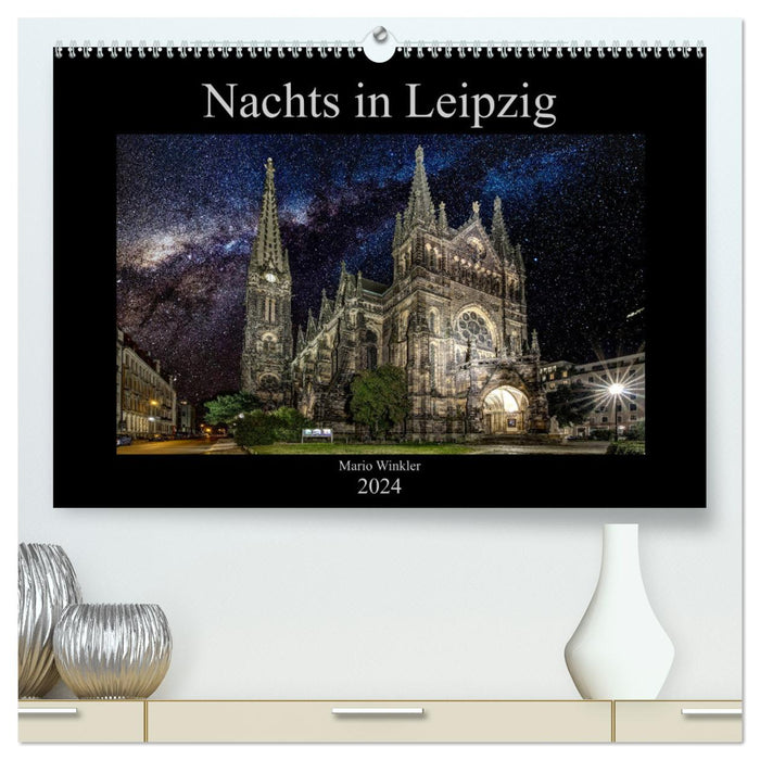 At night in Leipzig (CALVENDO Premium wall calendar 2024) 