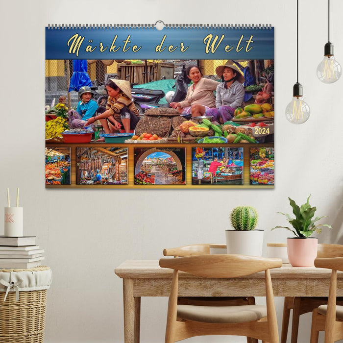 Markets of the world (CALVENDO wall calendar 2024) 