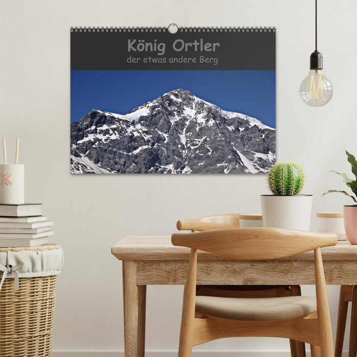 King Ortler - the slightly different mountain (CALVENDO wall calendar 2024) 