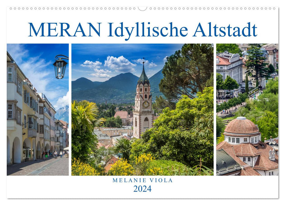 MERAN Idyllic old town (CALVENDO wall calendar 2024) 