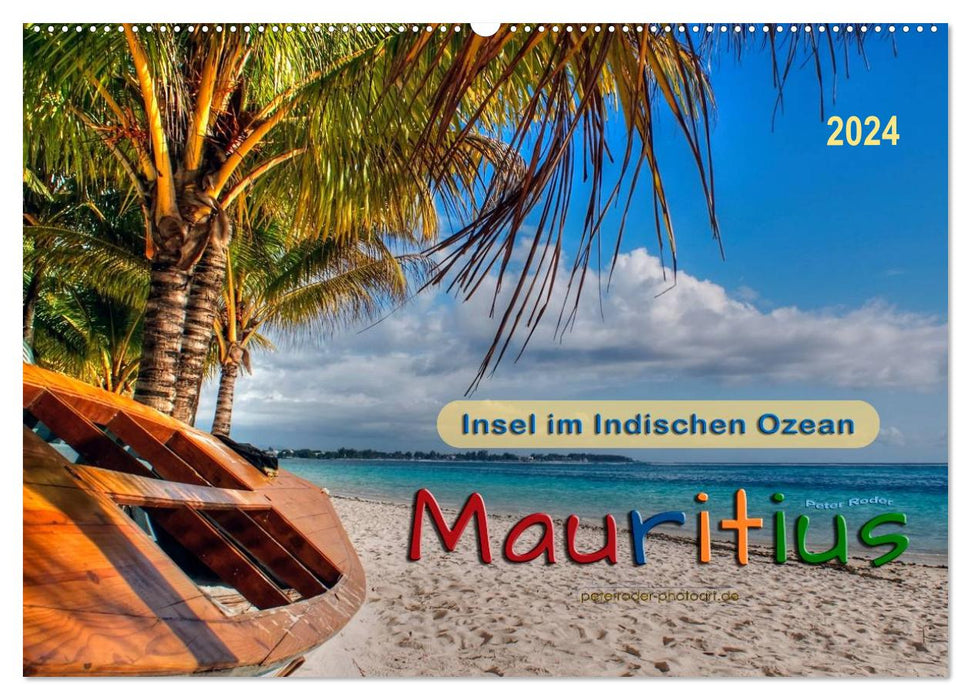 Mauritius - Insel im Indischen Ozean (CALVENDO Wandkalender 2024)