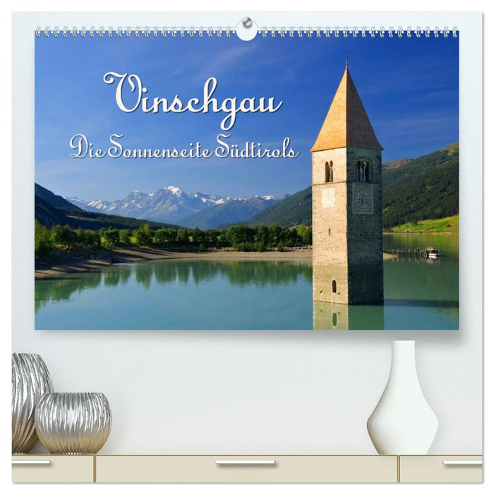 Vinschgau - The sunny side of South Tyrol (CALVENDO Premium Wall Calendar 2024) 