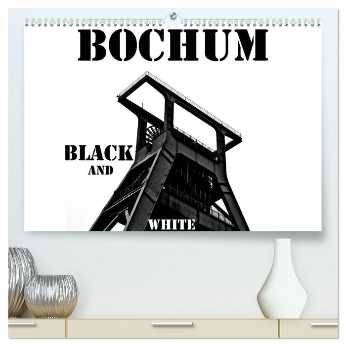 Bochum Black and White (CALVENDO Premium Wandkalender 2024)