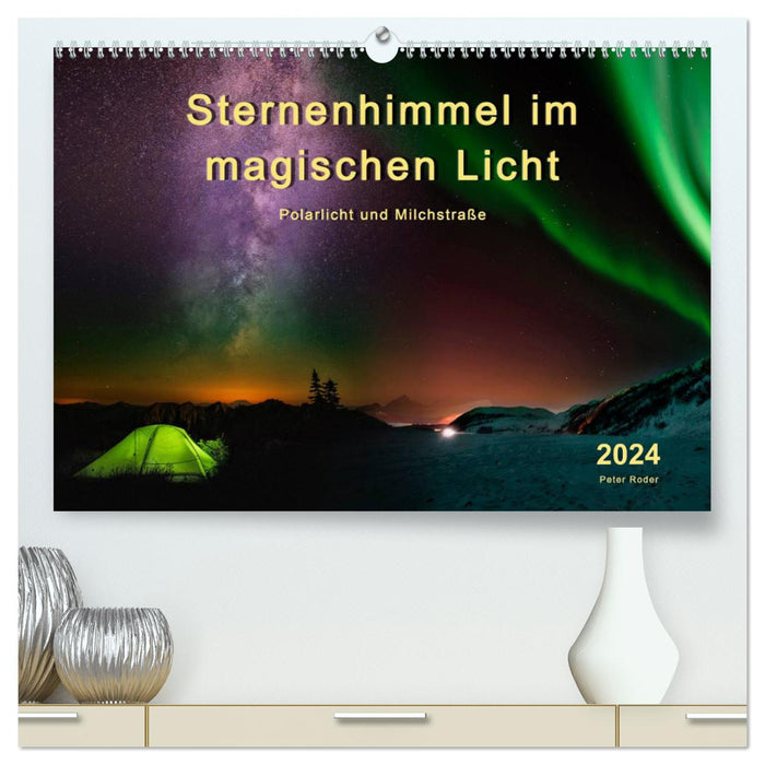 Starry sky in magical light - Northern Lights and Milky Way (CALVENDO Premium Wall Calendar 2024) 