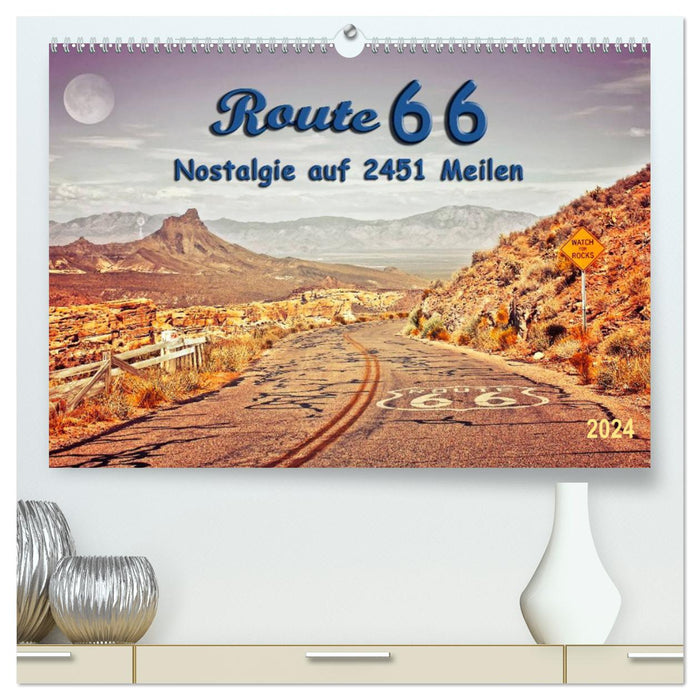 Nostalgia on 2451 miles - Route 66 (CALVENDO Premium Wall Calendar 2024) 