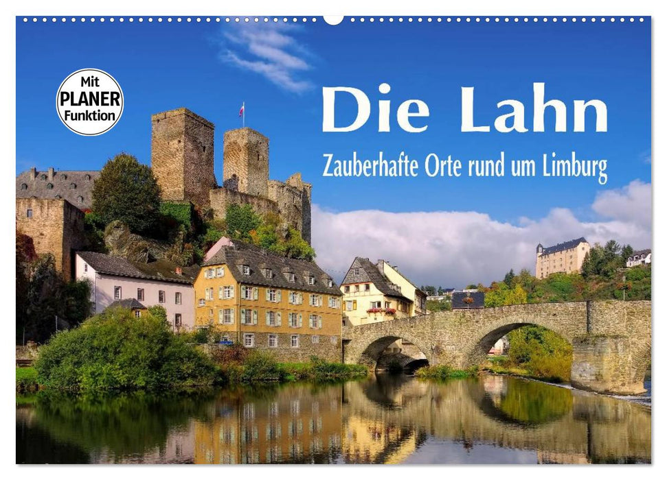 Die Lahn - Zauberhafte Orte rund um Limburg (CALVENDO Wandkalender 2024)