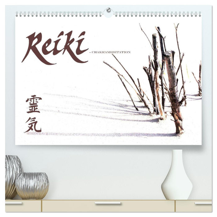 REIKI - Chakrameditation (CALVENDO Premium Wandkalender 2024)