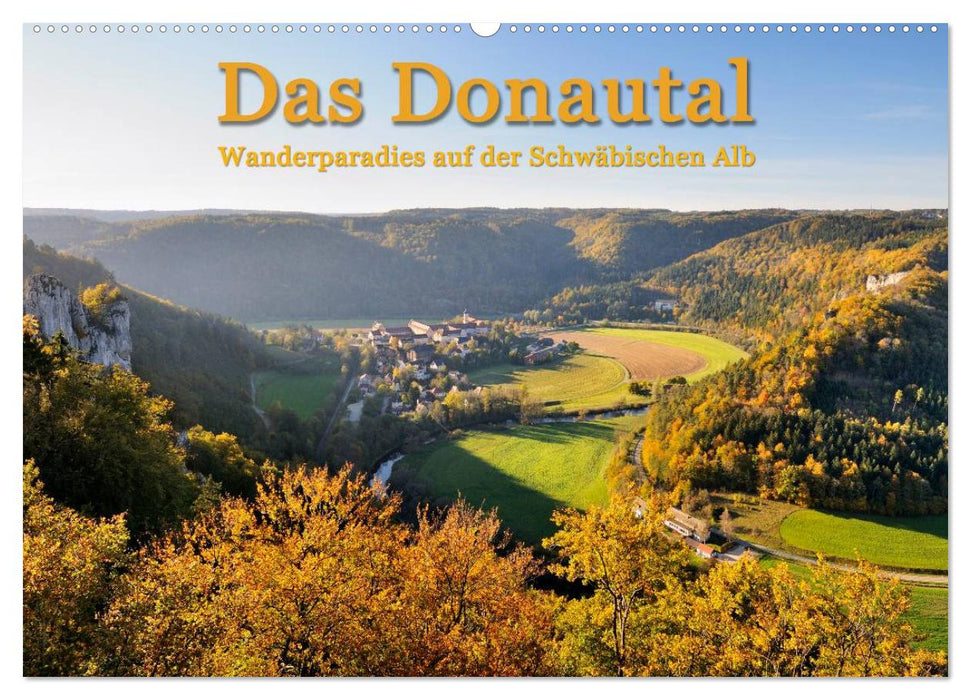 Das Donautal - Wanderparadies auf der Schwäbischen Alb (CALVENDO Wandkalender 2024)