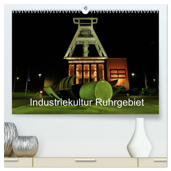 Culture industrielle Ruhr (Calendrier mural CALVENDO Premium 2024) 