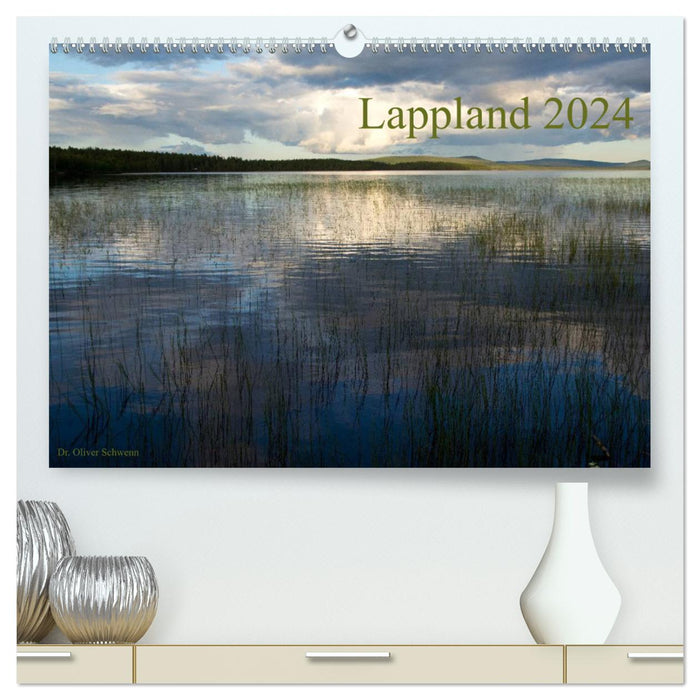 Lappland 2024 (CALVENDO Premium Wandkalender 2024)