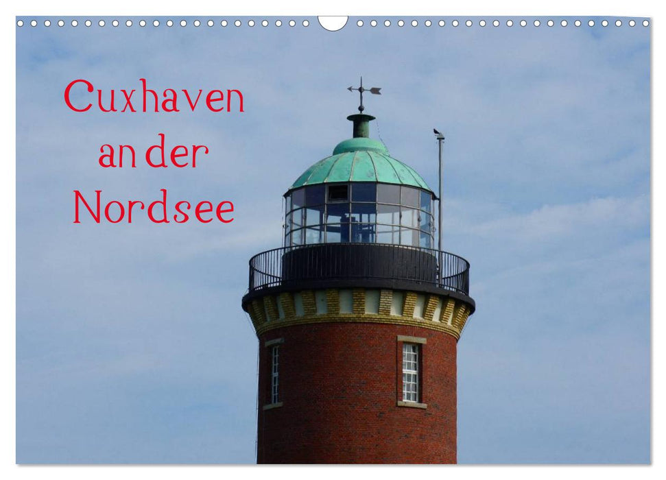 Cuxhaven an der Nordsee (CALVENDO Wandkalender 2024)