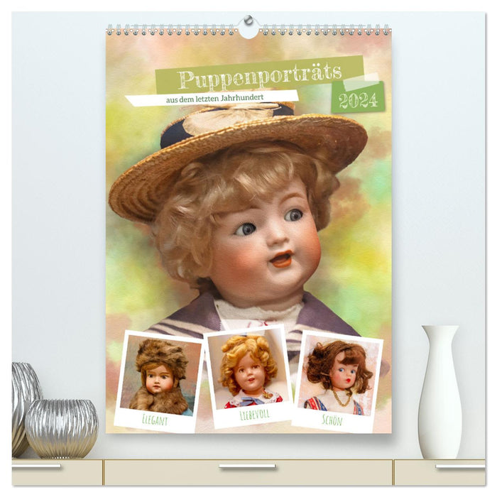 Puppenporträts aus dem letzten Jahrhundert (CALVENDO Premium Wandkalender 2024)