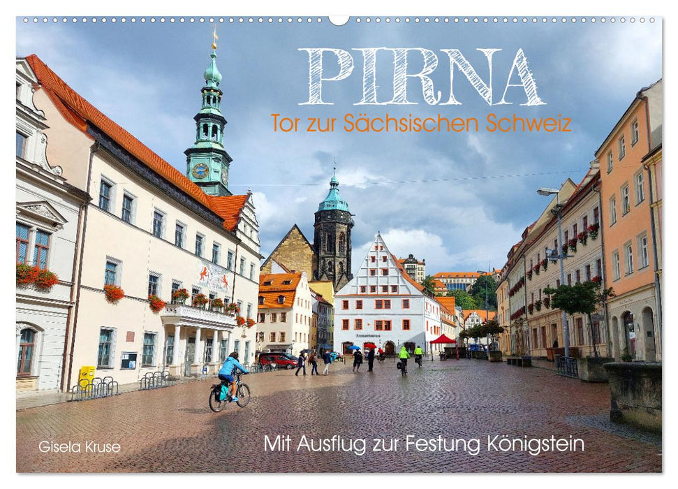 Pirna - Gateway to Saxon Switzerland (CALVENDO wall calendar 2024) 