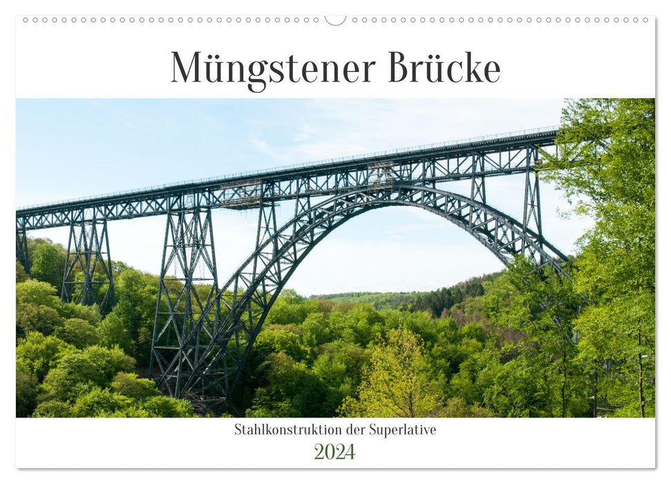 Müngsten Bridge - steel construction of superlatives (CALVENDO wall calendar 2024) 