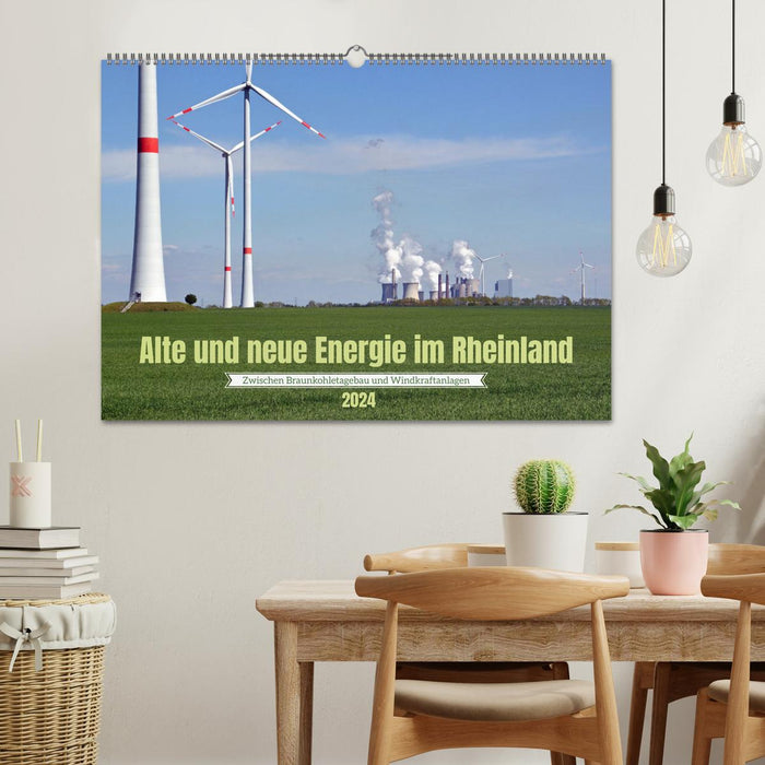 Alte und neue Energie im Rheinland - zwischen Braunkohletagebau und Windkraftanlagen (CALVENDO Wandkalender 2024)