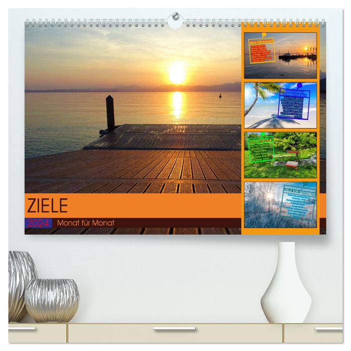 ZIELE Monat für Monat (CALVENDO Premium Wandkalender 2024)
