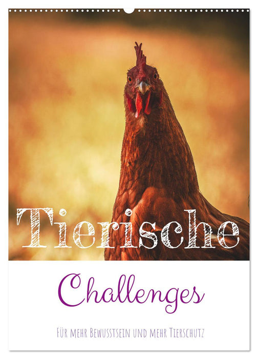 Tierische Challenges: Für mehr Bewusstsein und mehr Tierschutz (CALVENDO Wandkalender 2024)