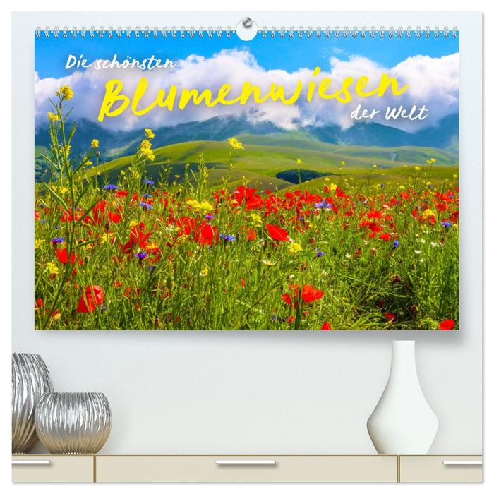 The most beautiful flower meadows in the world (CALVENDO Premium Wall Calendar 2024) 