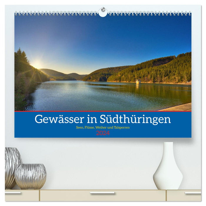 Gewässer in Südthüringen (CALVENDO Premium Wandkalender 2024)