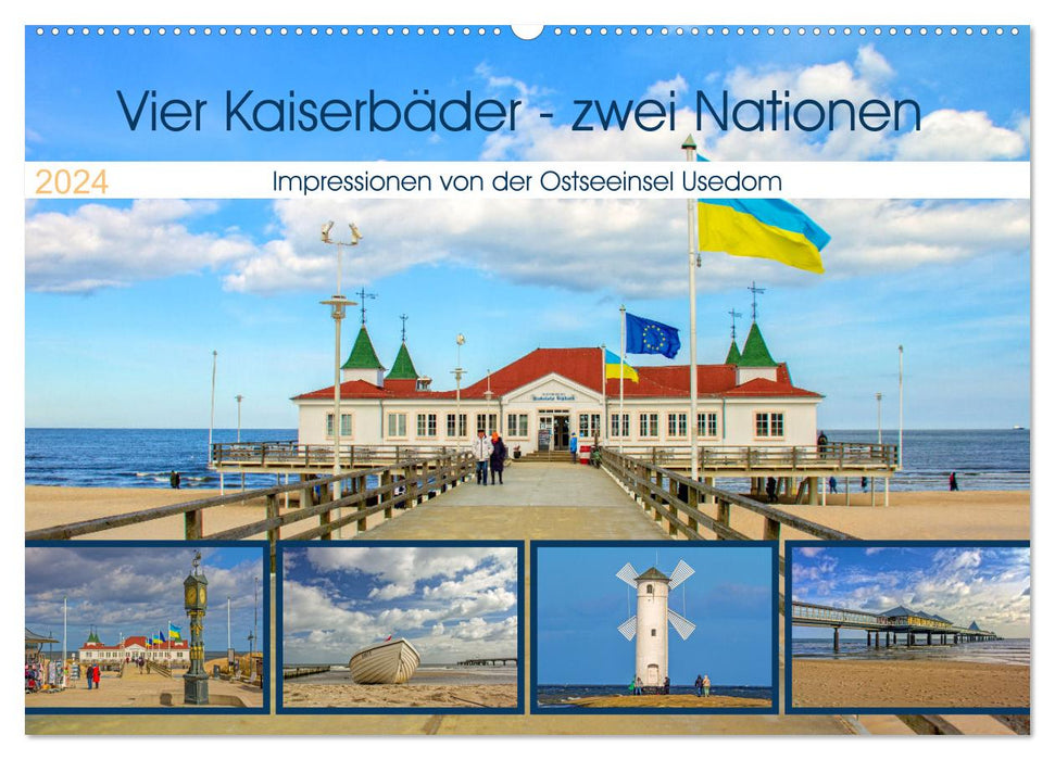 Vier Kaiserbäder – zwei Nationen – Impressionen von der Ostseeinsel Usedom (CALVENDO Wandkalender 2024)