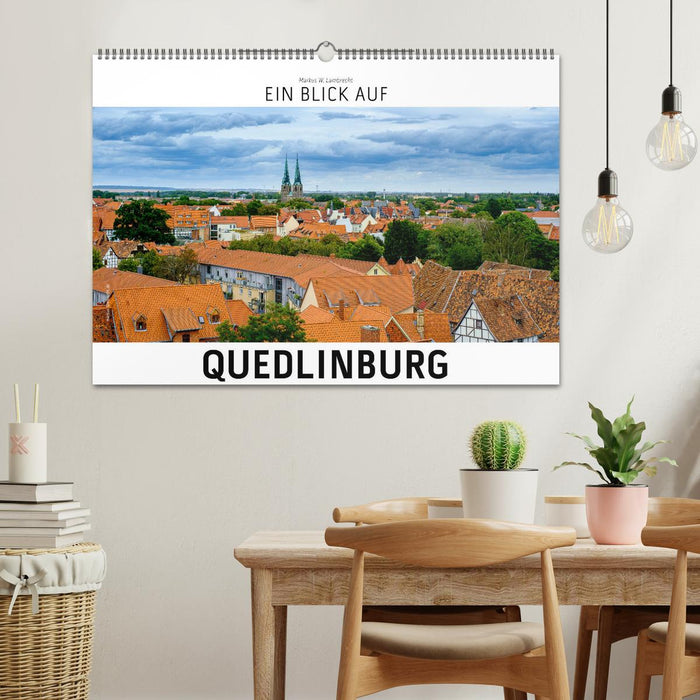 Ein Blick auf Quedlinburg (CALVENDO Wandkalender 2024)
