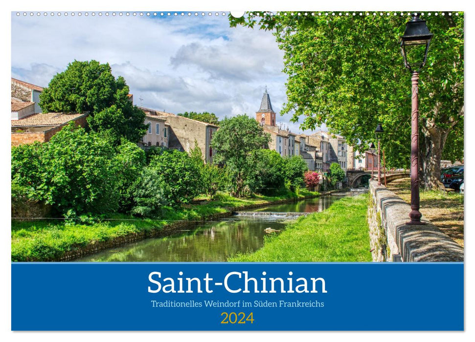 Saint - Chinian - Traditionelles Weindorf im Süden Frankreichs (CALVENDO Wandkalender 2024)
