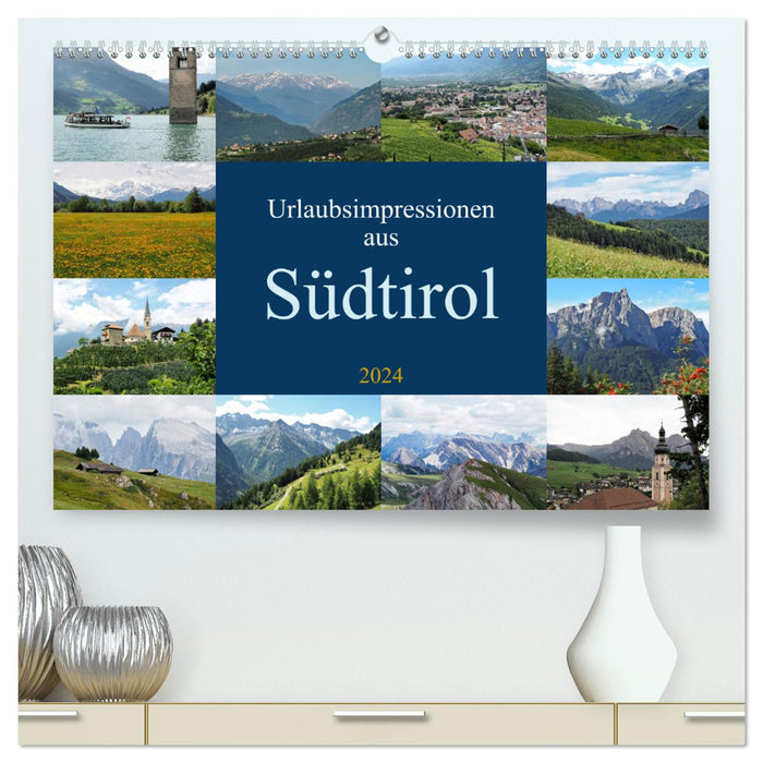 Urlaubsimpressionen aus Südtirol (CALVENDO Premium Wandkalender 2024)