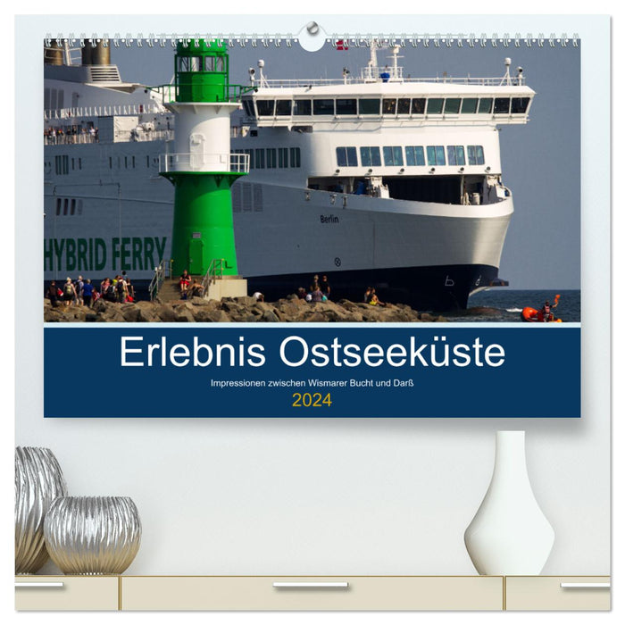 Erlebnis Ostseeküste - zwischen Wismarer Bucht und Darß (CALVENDO Premium Wandkalender 2024)