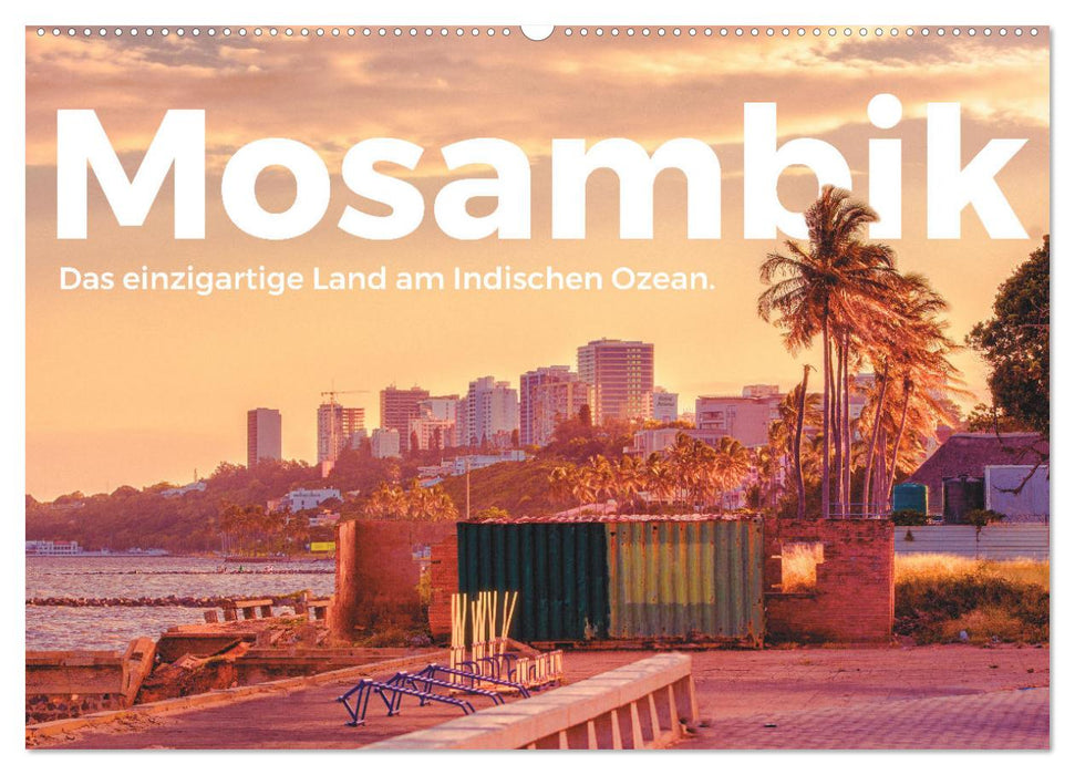 Mosambik - Das einzigartige Land am Indischen Ozean. (CALVENDO Wandkalender 2024)