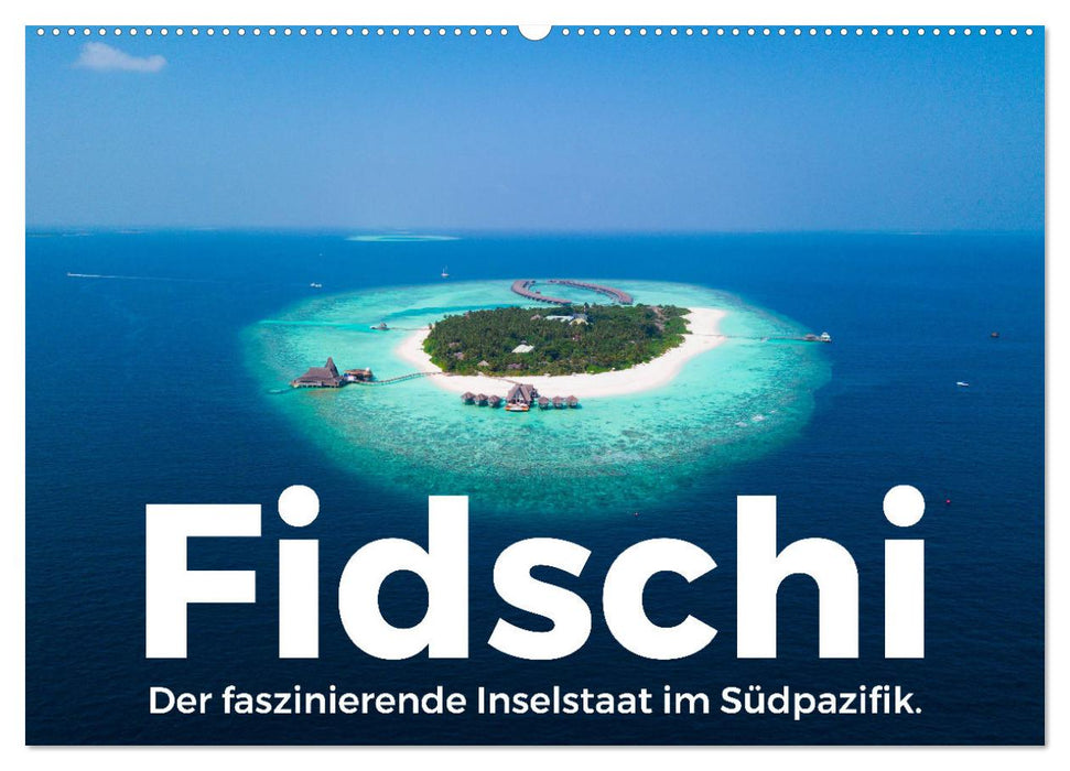 Fidschi - Der faszinierende Inselstaat im Südpazifik. (CALVENDO Wandkalender 2024)