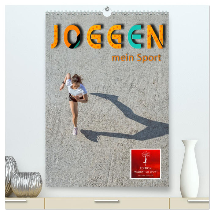 Joggen - mein Sport (CALVENDO Premium Wandkalender 2024)