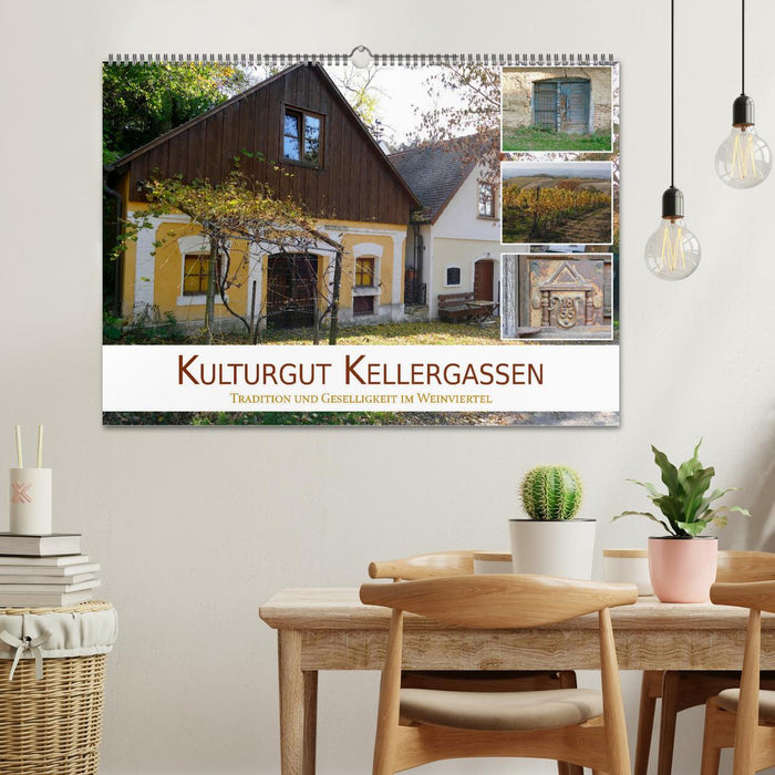 Cultural asset Kellergassen - tradition and conviviality in the Weinviertel (CALVENDO wall calendar 2024) 